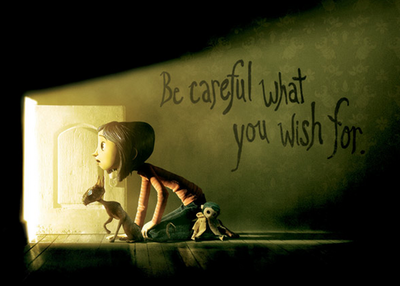 http://www.peter-ould.net/wp-content/uploads/2013/08/be_careful_what_you_wish_for___coraline_by_cybelle_chan0-d5h6cqo1.png