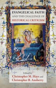 Evangelical Faith and the Challenge of Historical Criticism